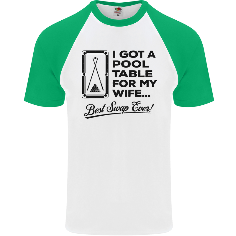A Pool Cue for My Wife Best Swap Ever! Mens S/S Baseball T-Shirt White/Green