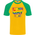 Sounds Gay I'm in Funny LGBT Mens S/S Baseball T-Shirt Gold/Green