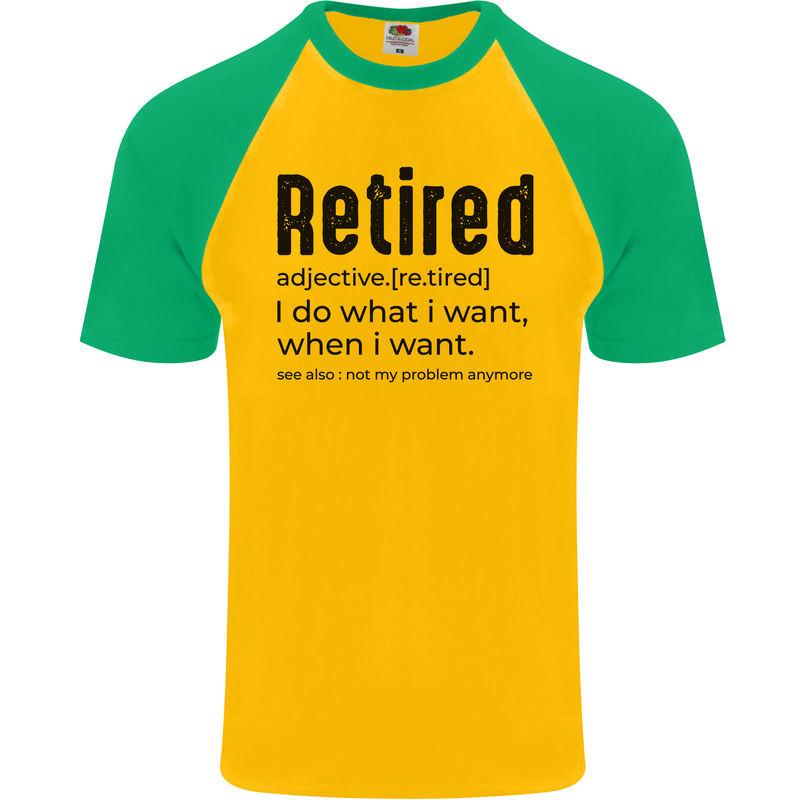 Retired Definition Funny Retirement Mens S/S Baseball T-Shirt Gold/Green