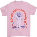 Happy Single Awareness Day Mens T-Shirt 100% Cotton Light Pink