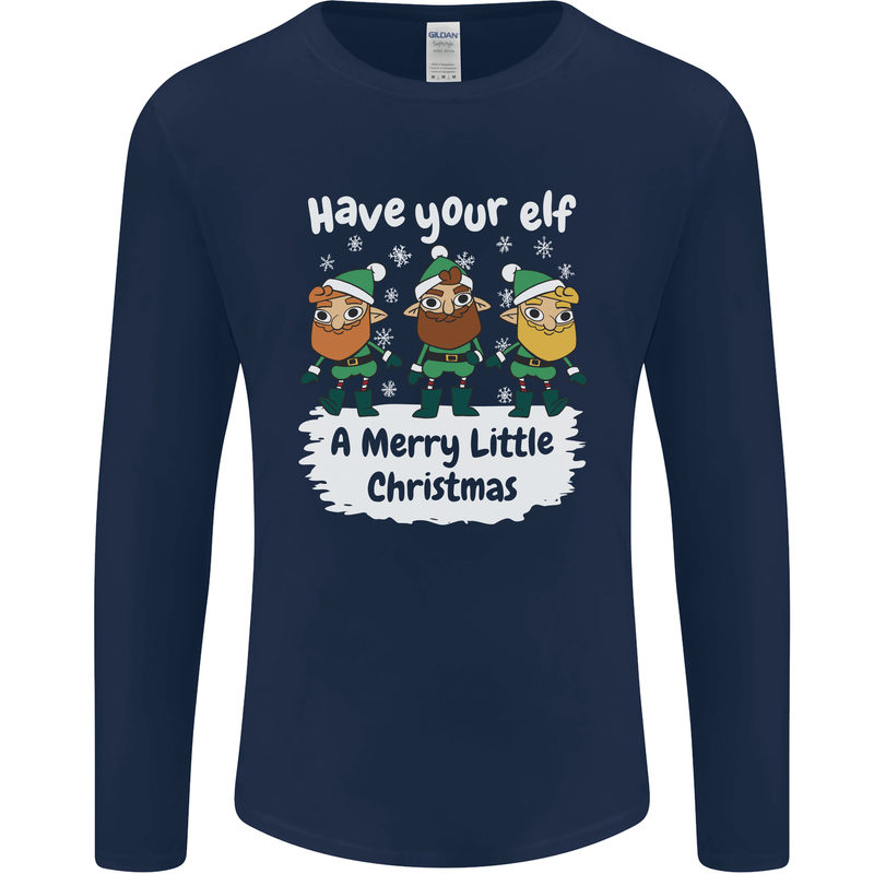 Have Your Elf a Merry Little Christmas Mens Long Sleeve T-Shirt Navy Blue