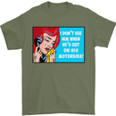 He's out on His Motorbike Biker Motorcycle Mens T-Shirt Cotton Gildan Military Green