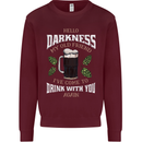Hello Darkness My Old Friend Funny Guiness Mens Sweatshirt Jumper Maroon