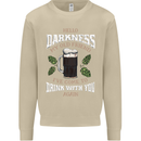 Hello Darkness My Old Friend Funny Guiness Mens Sweatshirt Jumper Sand