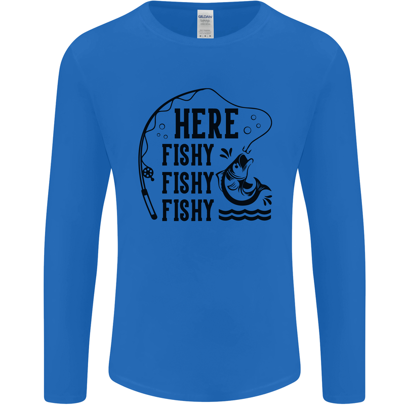 Here Fishy Fishy Funny Fishing Fisherman Mens Long Sleeve T-Shirt Royal Blue