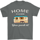 Home Is Where You Park It Caravan Funny Mens T-Shirt Cotton Gildan Charcoal