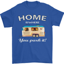Home Is Where You Park It Caravan Funny Mens T-Shirt Cotton Gildan Royal Blue