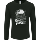 Home Is Where You Park It Funny Caravan Mens Long Sleeve T-Shirt Black