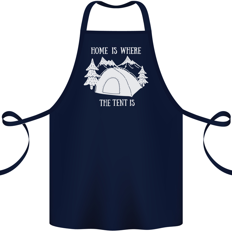 Home Is Where the Tent Is Funny Camping Cotton Apron 100% Organic Navy Blue