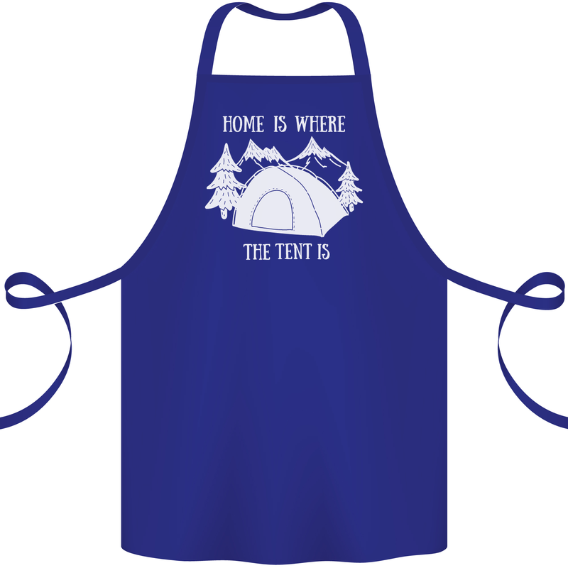 Home Is Where the Tent Is Funny Camping Cotton Apron 100% Organic Royal Blue