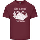 Home Is Where the Tent Is Funny Camping Mens Cotton T-Shirt Tee Top Maroon