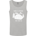 Home Is Where the Tent Is Funny Camping Mens Vest Tank Top Sports Grey