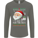 I Do It For the Ho's Funny Christmas Xmas Mens Long Sleeve T-Shirt Charcoal