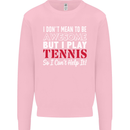 I Don't Mean to Be but I Play Tennis Player Mens Sweatshirt Jumper Light Pink