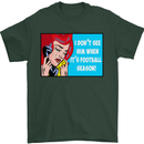 I Don't See Him Football Player Team Funny Mens T-Shirt Cotton Gildan Forest Green