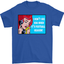 I Don't See Him Football Player Team Funny Mens T-Shirt Cotton Gildan Royal Blue
