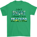 I Dont Snore I Dream Tractor Farmer Farming Mens T-Shirt Cotton Gildan Irish Green