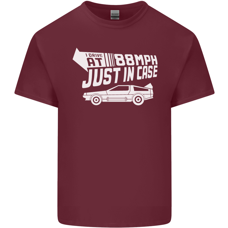 I Drive at 88mph Just in Case Funny Mens Cotton T-Shirt Tee Top Maroon