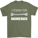 I Found This Humerus Funny Slogan Mens T-Shirt Cotton Gildan Military Green