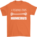 I Found This Humerus Funny Slogan Mens T-Shirt Cotton Gildan Orange