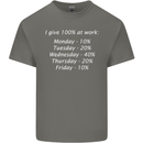 I Give 100% at Work Funny Office Slogan Mens Cotton T-Shirt Tee Top Charcoal