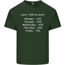 I Give 100% at Work Funny Office Slogan Mens Cotton T-Shirt Tee Top Forest Green