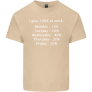 I Give 100% at Work Funny Office Slogan Mens Cotton T-Shirt Tee Top Sand
