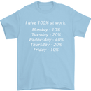 I Give 100% at Work Funny Office Slogan Mens T-Shirt Cotton Gildan Light Blue