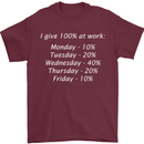 I Give 100% at Work Funny Office Slogan Mens T-Shirt Cotton Gildan Maroon