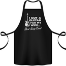 I Got a Guitar for My Wife Funny Guitarist Cotton Apron 100% Organic Black