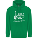 I Got a Guitar for My Wife Funny Guitarist Mens 80% Cotton Hoodie Irish Green