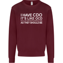 I Have OCD Funny Slogan Kids Sweatshirt Jumper Maroon