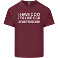 I Have OCD Funny Slogan Mens Cotton T-Shirt Tee Top Maroon