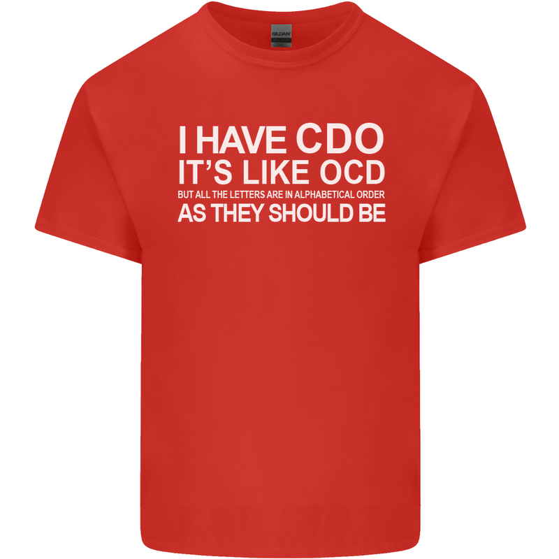 I Have OCD Funny Slogan Mens Cotton T-Shirt Tee Top Red