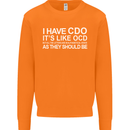 I Have OCD Funny Slogan Mens Sweatshirt Jumper Orange