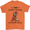 I Have Selective Hearing Sarcasm Slogan Mens T-Shirt Cotton Gildan Orange