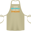 I Have Sex Daily Dyslexia Funny Slogan Cotton Apron 100% Organic Khaki
