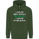 I Have Sex Daily Dyslexia Funny Slogan Mens 80% Cotton Hoodie Forest Green