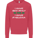 I Have Sex Daily Dyslexia Funny Slogan Mens Sweatshirt Jumper Heliconia