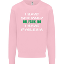 I Have Sex Daily Dyslexia Funny Slogan Mens Sweatshirt Jumper Light Pink