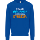 I Have Sex Daily Dyslexia Funny Slogan Mens Sweatshirt Jumper Royal Blue