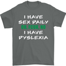 I Have Sex Daily Dyslexia Funny Slogan Mens T-Shirt Cotton Gildan Charcoal