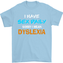 I Have Sex Daily Dyslexia Funny Slogan Mens T-Shirt Cotton Gildan Light Blue