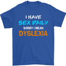 I Have Sex Daily Dyslexia Funny Slogan Mens T-Shirt Cotton Gildan Royal Blue