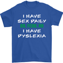 I Have Sex Daily Dyslexia Funny Slogan Mens T-Shirt Cotton Gildan Royal Blue