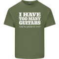 I Have Too Many Guitars Funny Guitarist Mens Cotton T-Shirt Tee Top Military Green