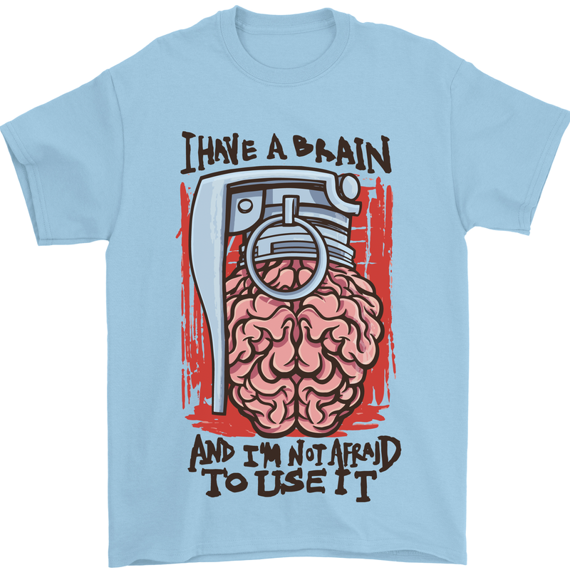 I Have a Brain and I'm Prepared to Use It Mens T-Shirt Cotton Gildan Light Blue