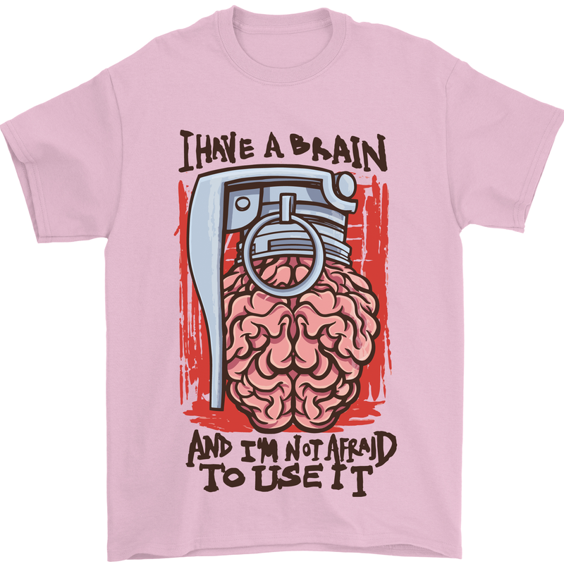 I Have a Brain and I'm Prepared to Use It Mens T-Shirt Cotton Gildan Light Pink