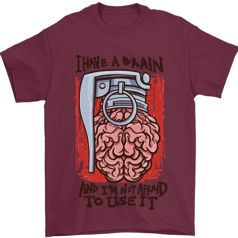 I Have a Brain and I'm Prepared to Use It Mens T-Shirt Cotton Gildan Maroon
