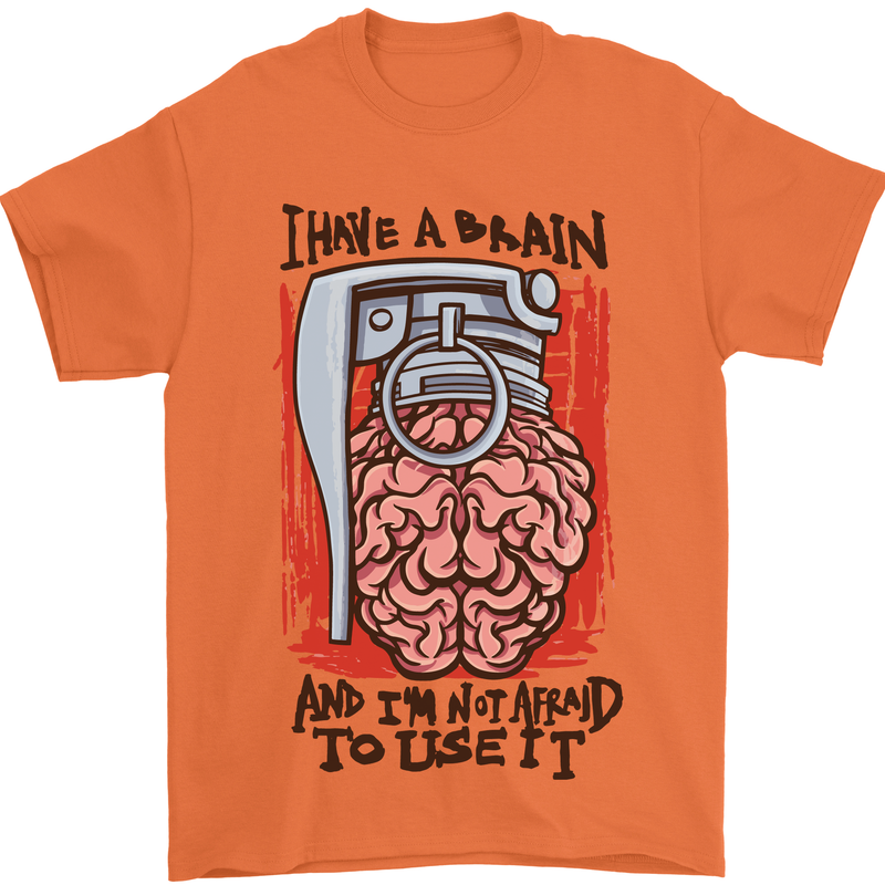 I Have a Brain and I'm Prepared to Use It Mens T-Shirt Cotton Gildan Orange